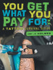 You Get What You Pay For: A Tattoo Survival Guide