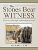 The Stones Bear Witness: A Journey Through Archaeological Israel