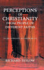 Perceptions Of Christianity From People Of Different Faiths: To See Ourselves As Others See Us