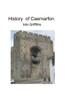 History Of Caernarfon