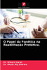 O Papel da Fonética na Reabilitação Protética. (Portuguese Edition)