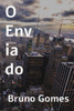 O Enviado (Portuguese Edition)