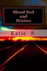 Blood Red And Bruises