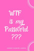 Wtf Is My Password: Internet Password Logbook- Pink