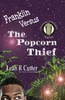 Franklin Versus The Popcorn Thief (1) (Chronicles Of Franklin)