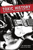 Toxic History: The Story Of The Airborne Toxic Event