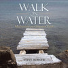 Walk On Water: Meditations On Christian Faith