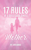 17 Rules Of A Successful Single Mother