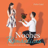 Noches Romanticas: Poemas Para El Amor De Mi Vida (Spanish Edition)