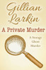 A Private Murder (Storage Ghost Murders)