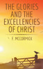 The Glories And The Excellencies Of Christ