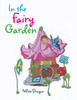 In The Fairy Garden