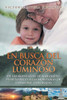 En Busca Del Corazon Luminoso (Spanish Edition)