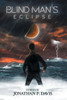 Blind Man's Eclipse: Stories By Jonathan P. Davis