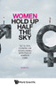 Women Hold Up Half the Sky: The Political-Economic and Socioeconomic Narratives of Women in China