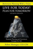 Live For Today! Plan For Tomorrow
