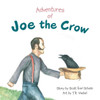 Adventures Of Joe The Crow