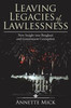 Leaving Legacies Of Lawlessness