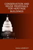 Conservation And Reuse Proposals For Heritage Buildings