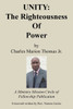 Unity: The Righteousness Of Power: The Righteousness Of Power