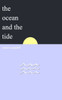 The Ocean And The Tide