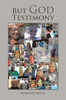 But God Testimony