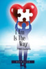 I Am Is The Way