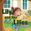 Lily And Her Lilies