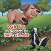 Wally, In Search Of Baby Skunk