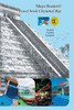 Maya Routes Travel Book Series: Chetumal Bay