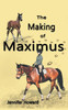 The Making Of Maximus