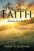 It's All In Good Faith: Poems For Jesus
