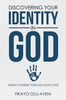 Discovering Your Identity In God