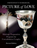 Picture Of Love: Marriage Preparation Program For Convalidation Couples (Revised Edition)