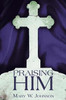 Praising Him