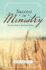 Success In Ministry: Lessons From A Spiritual Father