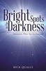 Bright Spots In The Darkness