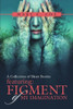 A Collection Of Short Stories - Featuring: Figment Of My Imagination