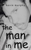 The Man In Me