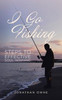 I Go Fishing