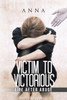 Victim To Victorious