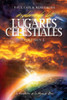 Explorando Los Lugares Celestiales - Volumen 2: La Revelacion De Los Hijos De Dios (Spanish Edition)