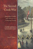 The Second Creek War: Interethnic Conflict and Collusion on a Collapsing Frontier (Indians of the Southeast)