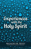 Experiences With The Holy Spirit