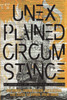 Unexplained Circumstance: An Anthology Of Supernatural Literature