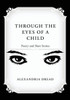 Through The Eyes Of A Child: Poetry And Short Stories