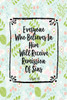 Everyone Who Believes In Him Will Receive Remission Of Sins: Bible Verse Quote Cover Composition Notebook Portable