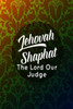 The Lord Our Judge: Names Of God Bible Quote Cover Composition Notebook Portable