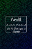 Wealth Is Not His That Has It, But His That Enjoys It: Blank Lined Note Taking Journal Portable