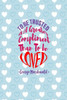 To Be Trusted Is A Greater Compliment Than To Be Loved: Blank Lined Journal Portable